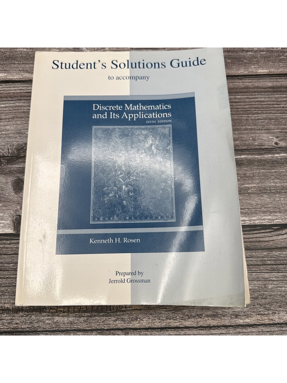 Student's Solutions Guide to accompany Discrete Mathematics and Its Applications